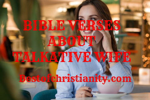 Bible Verses About Talkative Wife