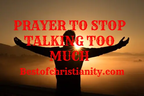 Prayer To Stop Talking Too Much