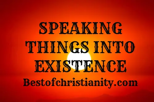 Speaking Things Into Existence