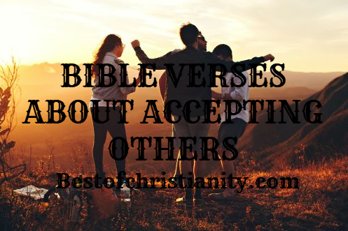 Bible Verses About Accepting Others