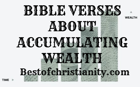 Bible Verses About Accumulating Wealth
