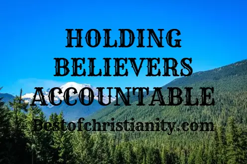 Holding Believers Accountable