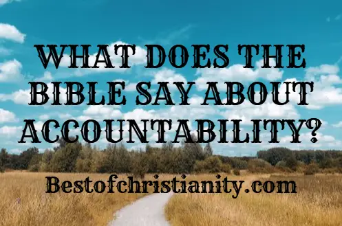 What Does The Bible Say About Accountability?