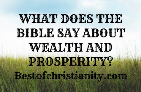 What Does The Bible Say About Wealth And Prosperity