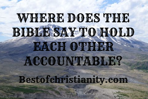 Where Does The Bible Say To Hold Each Other Accountable
