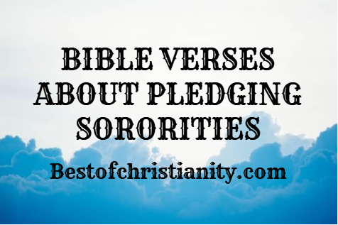 Bible Verses About Pledging Sororities