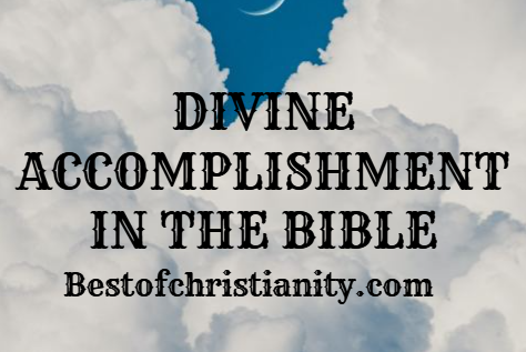 Divine Accomplishment In The Bible