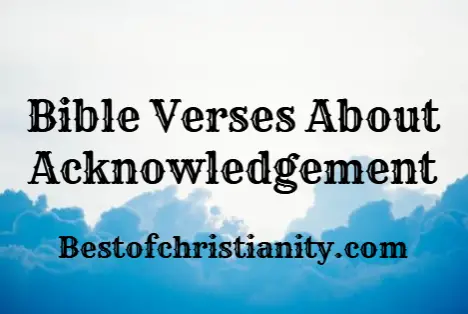 Bible Verses About Acknowledgement