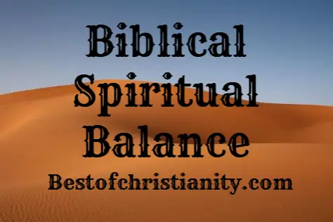 Biblical Spiritual Balance