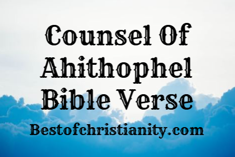 Counsel Of Ahithophel Bible Verse