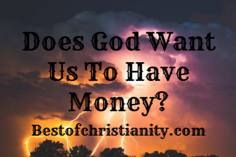 Does God Want Us To Have Money
