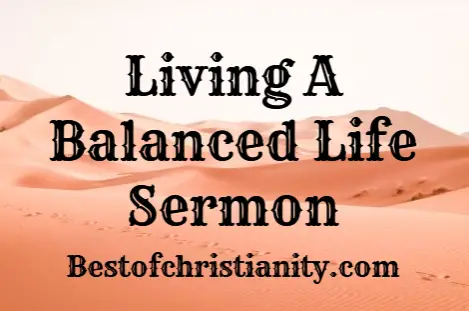 Living A Balanced Life Sermon