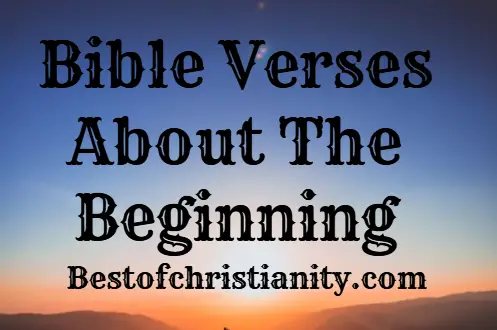 Bible Verses About The Beginning