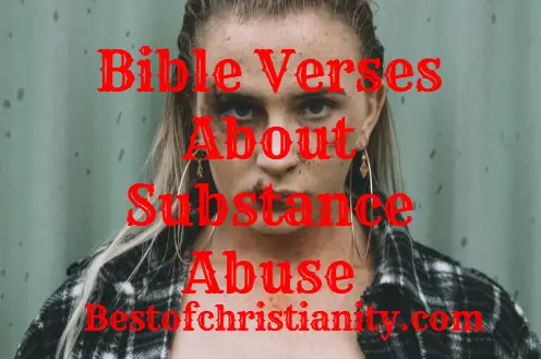 Bible Verses About Substance Abuse