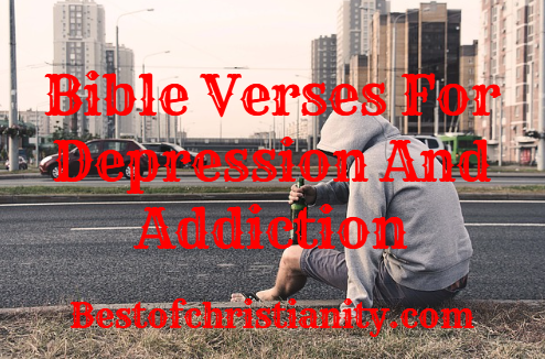 Bible Verses For Depression And Addiction