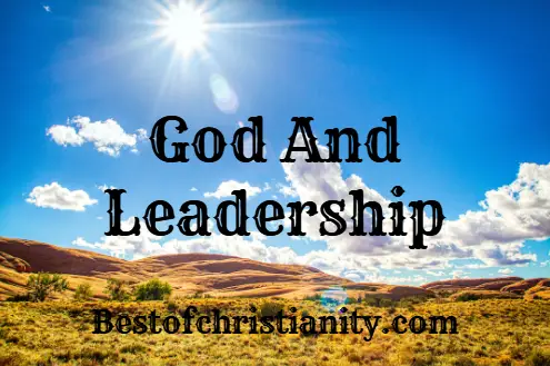 God And Leadership