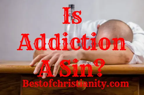Is Addiction A Sin