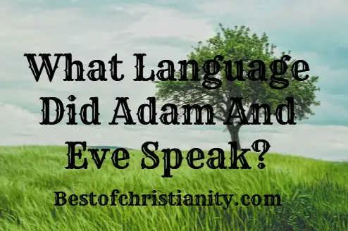 What Language Did Adam And Eve Speak