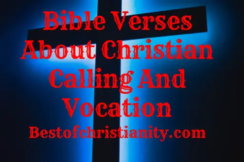 Bible Verses About Christian Calling And Vocation