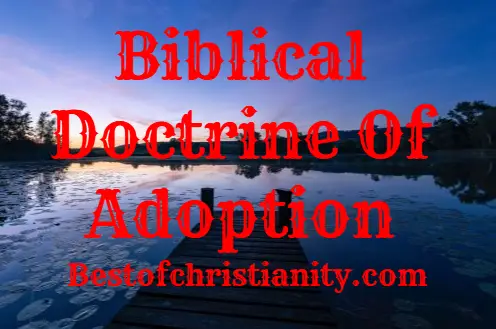 Biblical Doctrine Of Adoption