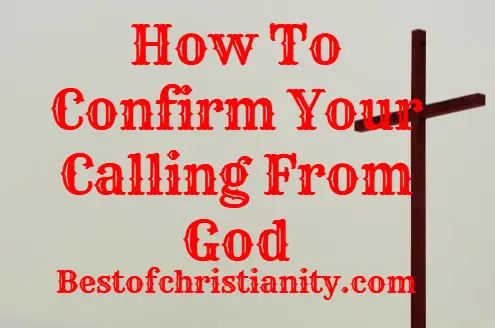 How To Confirm Your Calling From God