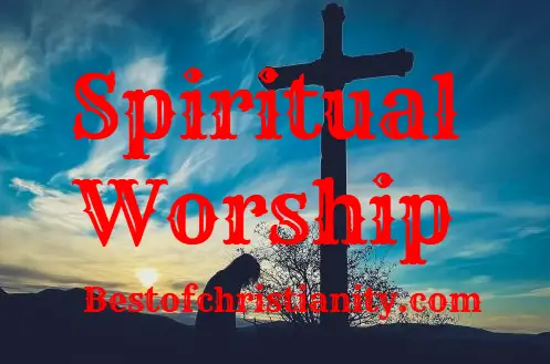 Spiritual Worship