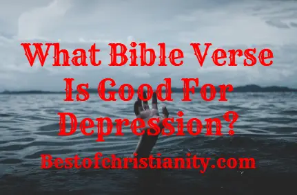 What Bible Verse Is Good For Depression