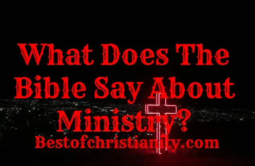 What Does The Bible Say About Ministry
