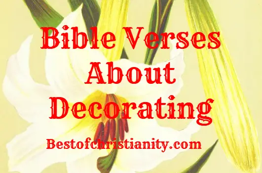 Bible Verses About Decorating