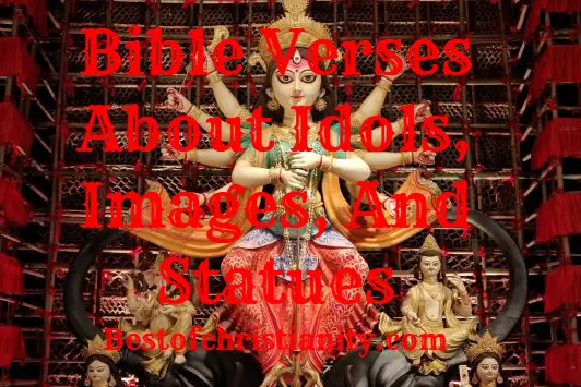 Bible Verses About Idols Images And Statues