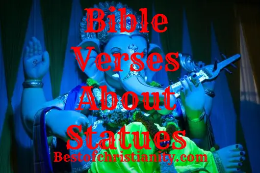 Bible Verses About Statues