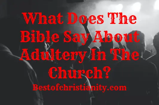 What Does The Bible Say About Adultery In The Church
