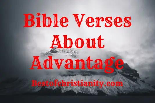 Bible Verses About Advantage
