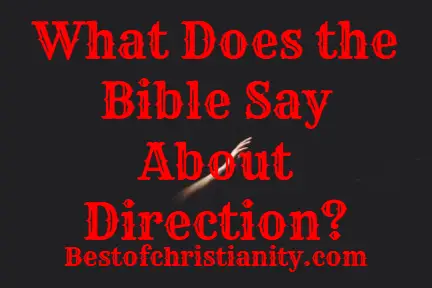 What Does the Bible Say About Direction