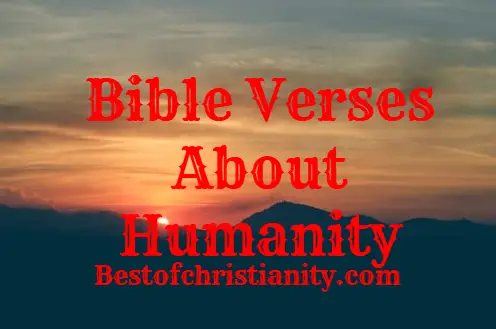 Bible Verses About Humanity