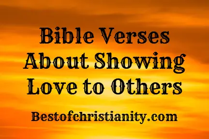 Bible Verses About Showing Love to Others