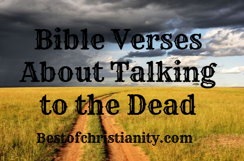 Bible Verses About Talking to the Death