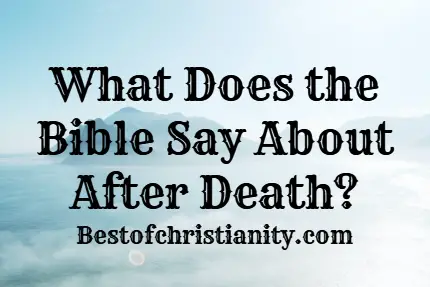 What Does the Bible Say About After Death