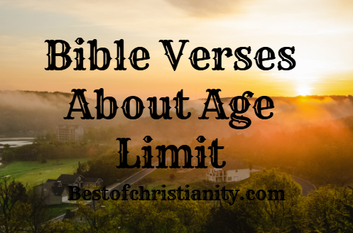Bible Verses About Age Limit