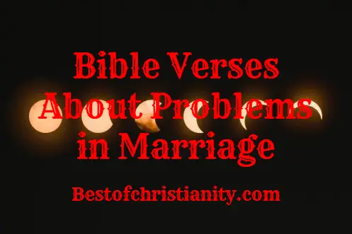 Bible Verses About Problems in Marriage