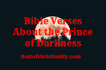 Bible Verses About the Prince of Darkness