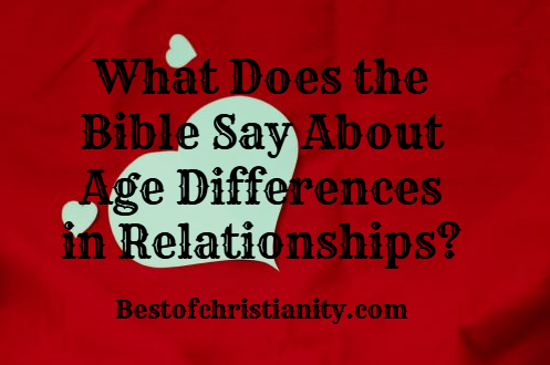 What Does the Bible Say About Age Differences in Relationships