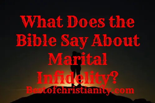 What Does the Bible Say About Marital Infidelity