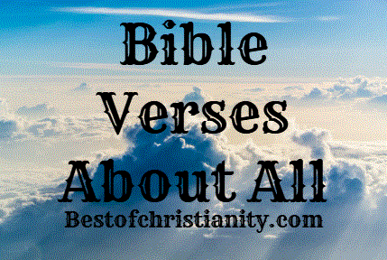 Scriptures About All in the Bible | BEST OF CHRISTIANITY