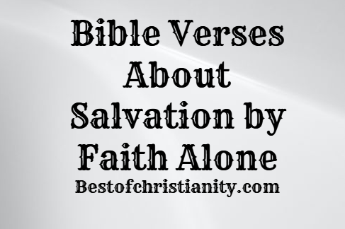 Bible Verses About Salvation by Faith Alone