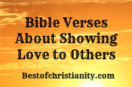 Bible Verses About Showing Love to Others