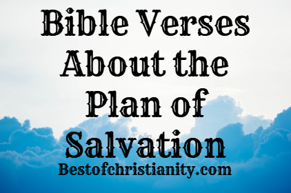 Bible Verses About the Plan of Salvation