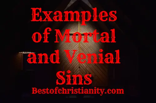 Examples of Mortal and Venial Sins