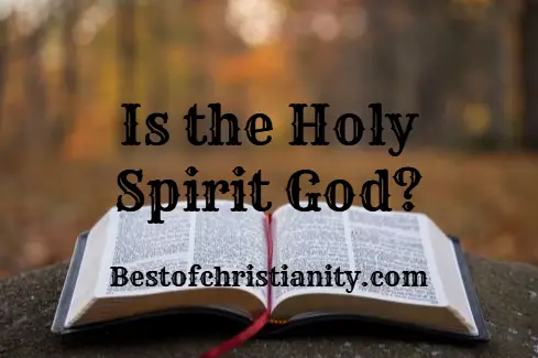 Is the Holy Spirit God?