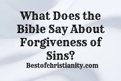 What Does the Bible Say About Forgiveness of Sins